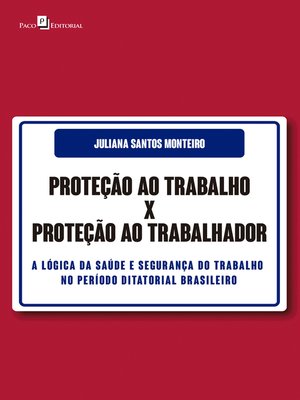 cover image of Proteção ao Trabalho X Proteção ao Trabalhador